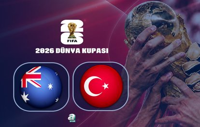 Avustralya-Türkiye maçı ne zaman? Saat kaçta oynanacak? Hangi kanalda?